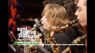2022 Sweet Georgia Brown SANT ANDREU JAZZ BAND & RICARD GILI, TONI GILI, MARC TREPAT JOAN MAR SAUQU