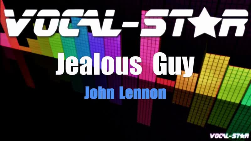 John Lennon Jealous Guy, With Lyrics HD Vocal Star Karaoke 4