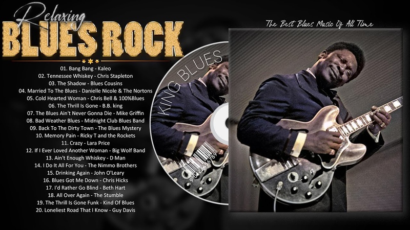 Blues Rock Songs Playlist Best Modern Electric Guitar Blues Best Slow Blues Songs Of All