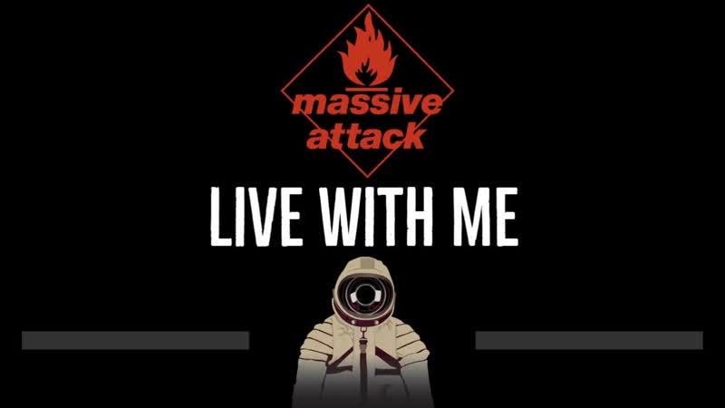 Massive Attack Live With Me ( CC) Karaoke Instrumental