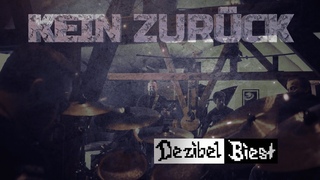 KEIN ZURÜCK - DEZIBEL BIEST (OFFIZIELL)
