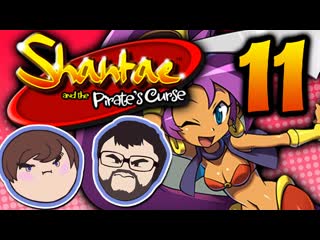 Shantae and the Pirate’s Curse: Forever Falling - PART 11 - Grumpcade (Ft. Ray Narvaez Jr.)