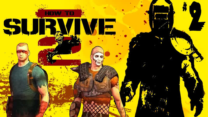 How to Survive 2 (прохождение), 2 Построили свою