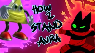 How 2 Stand Aura | Tutorial