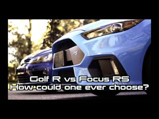 Ford Focus RS  VS.  Volkswagen Golf R // A Review with T.H.