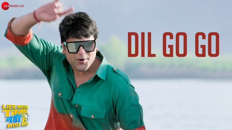 Dil Go Go, Life Mein Time Nahi Hai Kisi Ko, Krushna Abhishek, Shankar Bhattacharya Rani I