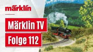 Märklin TV - Folge 112 / Überraschungsmodell 2021 / Märklin spendet € / Gotthard Bahntage