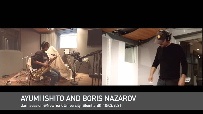 Ayumi Ishito and Boris Nazarov Jam Session NYU Steinhardt
