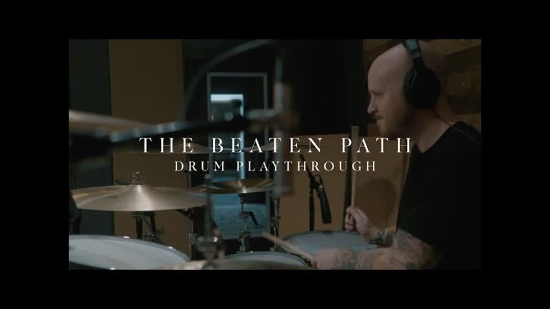 The Beaten Path Drum Playthrough by Tim