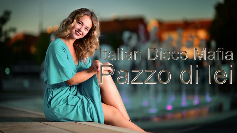 Italian Disco Mafia Pazzo di