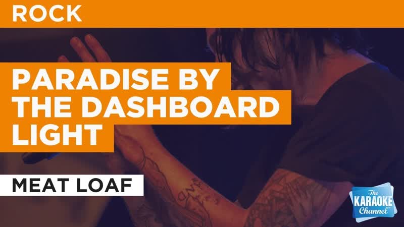 Paradise By The Dashboard Light in the Style of Meat Loaf with lyrics (no lead