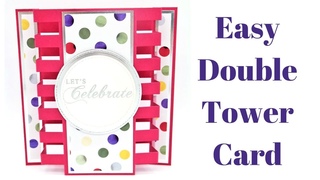 Double Tower Fold Card | Original Design