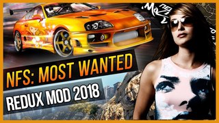 NFS: MOST WANTED - REDUX MOD 2018