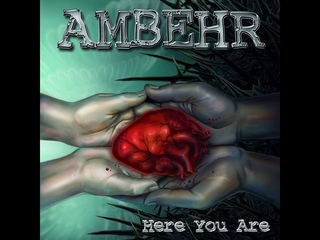 (Power Metal). AMBEHR — «Here You Are» (2018) [Full Album]