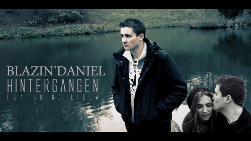 Blazin Daniel Hintergangen ( Feat. Liesa) ( Official