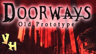 Doorways: Old Prototype - Неправильный монстер