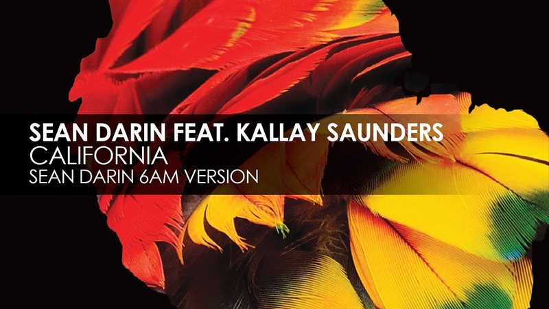 Sean Darin featuring Kallay Saunders California ( Sean Darin 6 AM