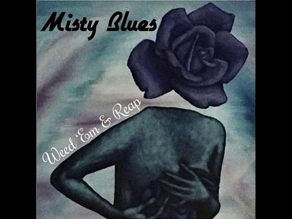 Misty Blues No More To