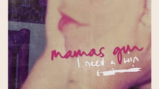 Mamas Gun - I Need A Win