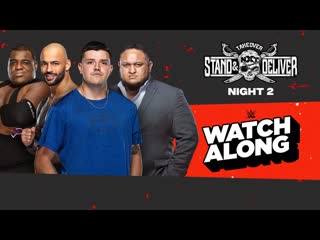 Live NXT TakeOver: Stand & Deliver  Night 2 Watch Along