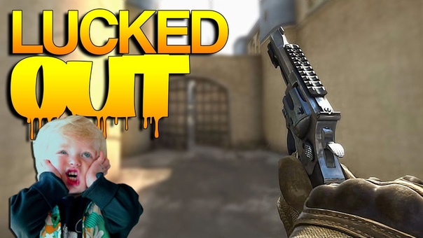 CS: GO Lucked OUT