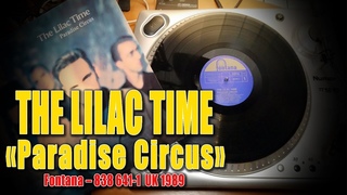 The LILACK TIME Paradise Circus (Fontana  838 641-1  UK 1989)