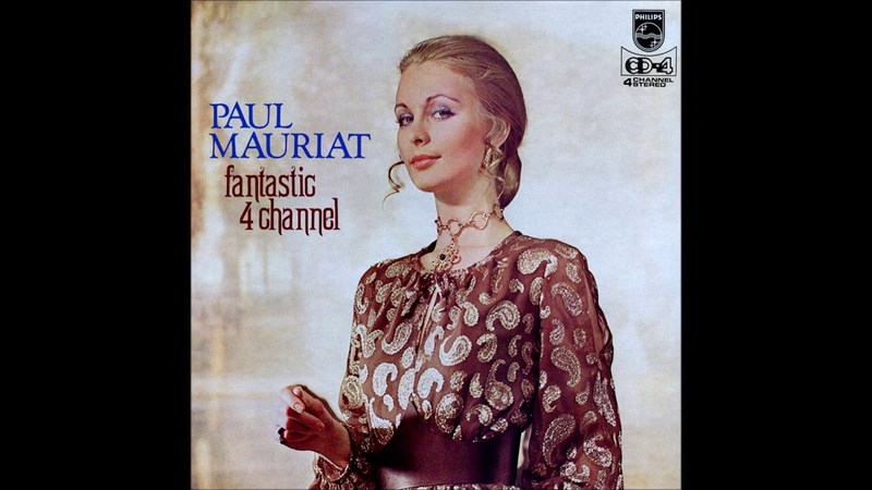 Paul Mauriat Fantastic 4 Channel 華麗なる4チャンネルの世界, ポール モーリア ( Japan 1973)