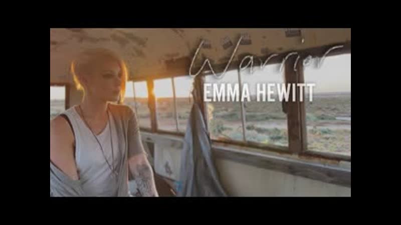 Emma Hewitt Warrior ( Official Video