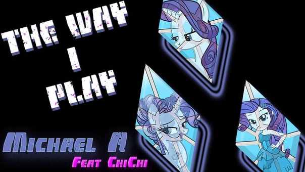 Michael A. The Way I Play ( Feat. Chi
