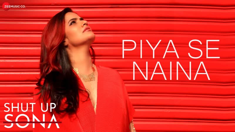 Piya Se Naina Shut Up Sona, Sona Mohapatra, Ram