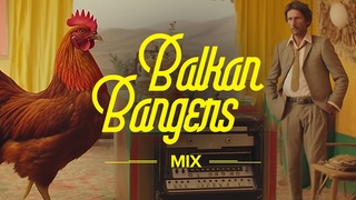 Balkan Bangers Mix
