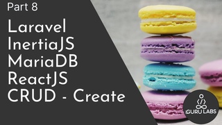 Laravel, InertiaJS, ReactJS & MariaDB (LIMR Stack) -  CRUD Create