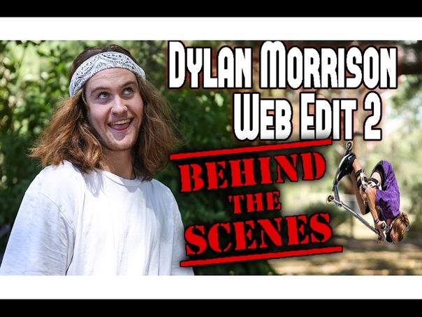 Dylan Morrison, Web Edit 2 Behind The