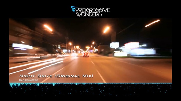 Blackluster Night Drive ( Original Mix) Music Video