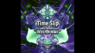 Filteria & TSUYOSHI SUZUKI - Time Slip (Dickster Remix)